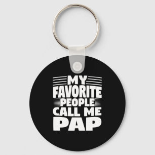 My Favorite People Call Me Pap Funny Gift Key Ring