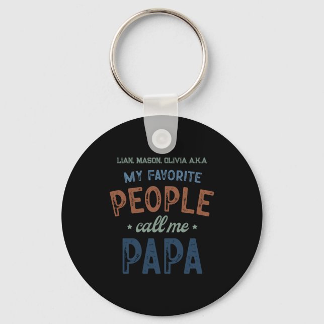 My Favorite People Call Me Papa D  Key Ring (Front)