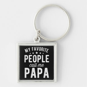 My Favorite People Call Me Papa Key Ring