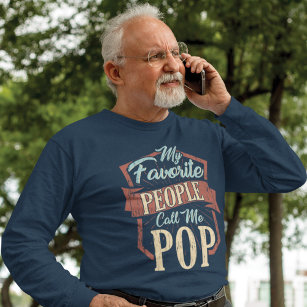 My Favorite People Call Me Pop Fun Dad T-Shirt