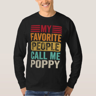 My Favorite People Call Me Poppy  Father's Day Ret T-Shirt