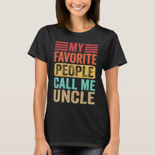 My Favorite People Call Me Uncle Men Retro Father T-Shirt