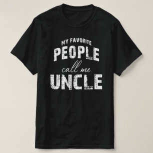 my favorite people call me uncle T-Shirt
