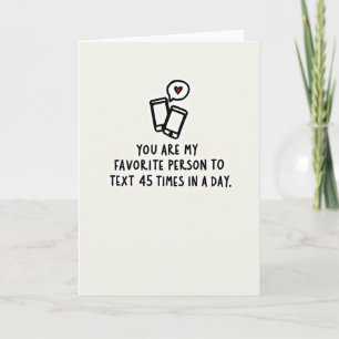 My Favorite Person Texting Card