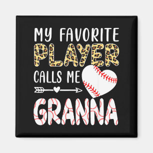 My Favorite Player Calls Me Gr Baseball Leopard  Magnet