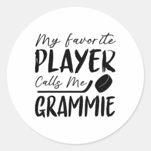 My Favorite Player Calls Me Grammie Hockey Player  Classic Round Sticker