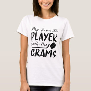 My Favorite Player Calls Me Grams Hockey Player T-Shirt