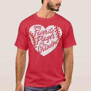 My Favorite Player Calls Me Grandma Baseball Heart T-Shirt