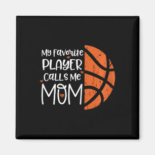 My Favorite Player Calls Me Mom Bysketbyll Gift Bb Magnet