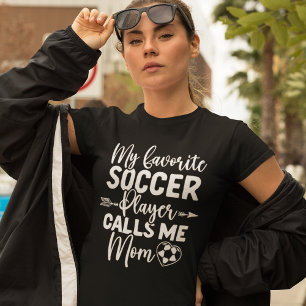 My Favorite Player Calls Me Mom Funny Mom T-Shirt