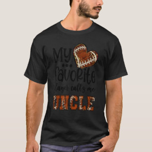 My Favorite Player Calls Me Uncle Football Heart C T-Shirt