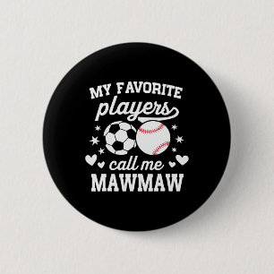 My Favorite Players Call Me Mawmaw Soccer Sell 6 Cm Round Badge