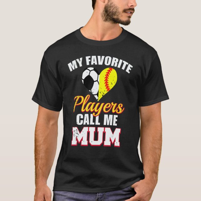 My Favorite Players Call Me Mum Soccer Football So T-Shirt (Front)