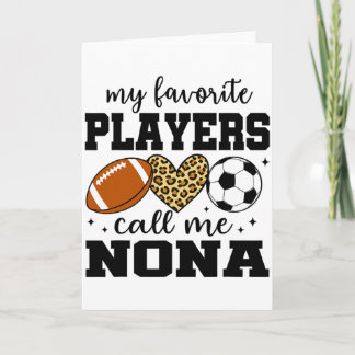 My Favorite Players Call Me Nona Footll Soccer T S Card