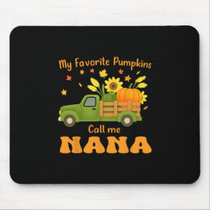My Favorite Pumpkins Call Me Nana Funny Family Mouse Pad