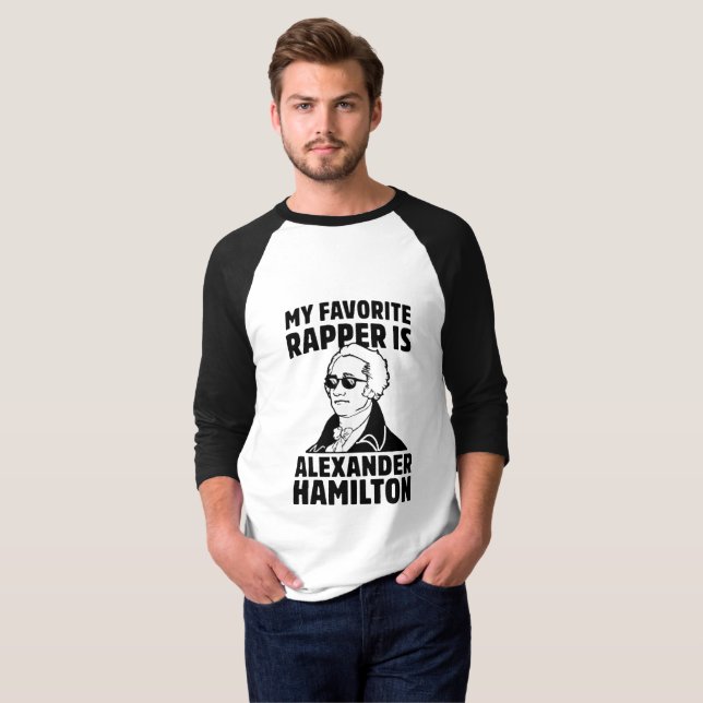 MY FAVORITE RAPPER IS ALEXANDER HAMILTON T-Shirt (Front Full)