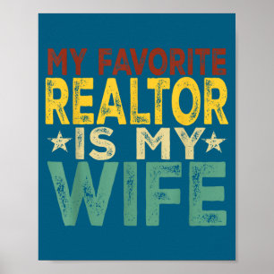 My favorite realtor my wife , husband men funny vi poster