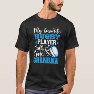 My Favorite Rugby Player Calls Me Grandma Mother's T-Shirt