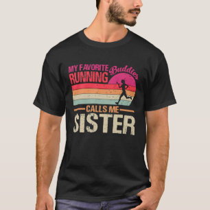 My Favorite Running Buddies Call Me Sister Vintage T-Shirt