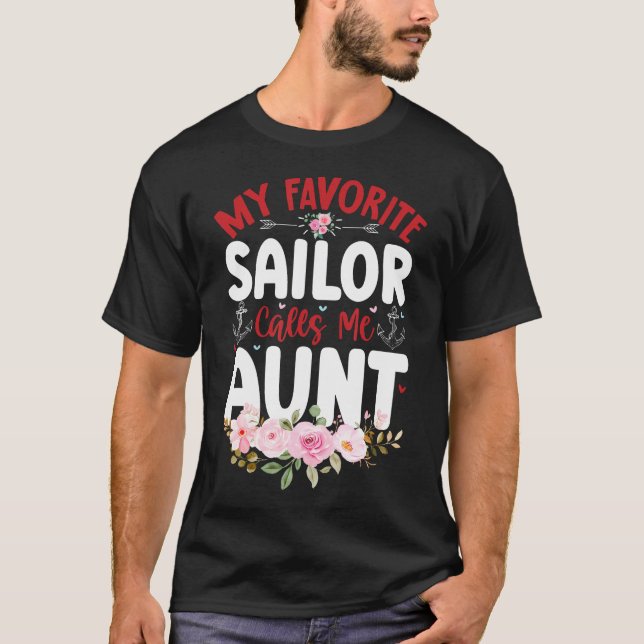 My Favorite Sailor Calls Me Aunt Family Auntie Mot T-Shirt (Front)
