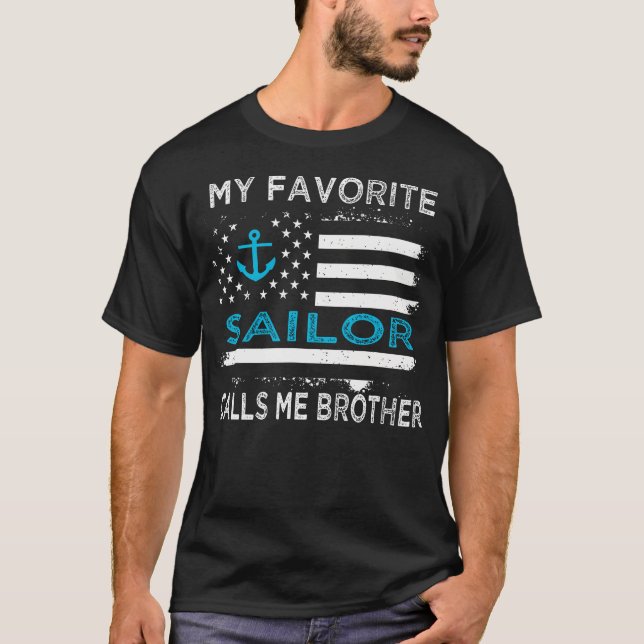 My Favorite Sailor Calls Me Brother Sailing Usa Fl T-Shirt (Front)