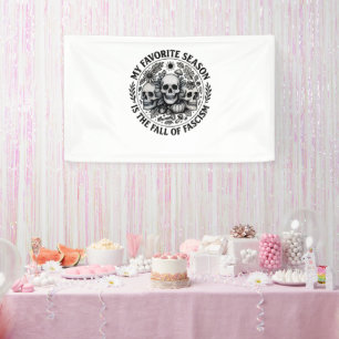 My Favorite Season is the Fall of Facism No King Banner