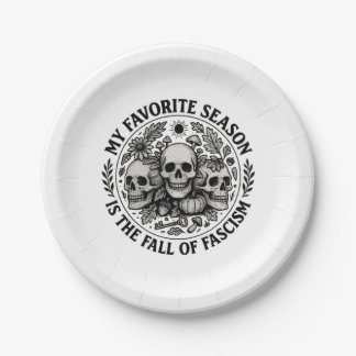 My Favorite Season is the Fall of Facism No King Paper Plate