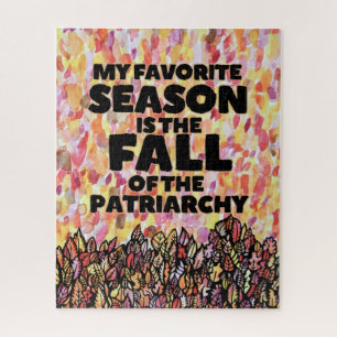 My Favorite Season is the fall of the patriarchy Jigsaw Puzzle