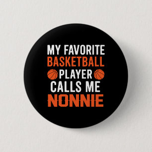 My Favorite Sketll Player Calls Me Nonnie 1 6 Cm Round Badge