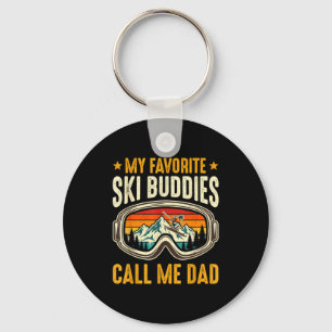 My Favorite Ski Buddies Call Me Dad Funny Ski Fath Key Ring