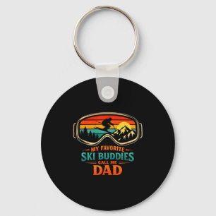 My Favorite Ski Buddies Call Me Dad Skiing Dad Ski Key Ring
