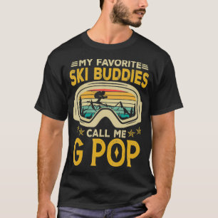 My Favorite Ski Buddies Call Me G Pop Vintage Fath T-Shirt