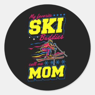 My Favorite Ski Buddies Call Me Mom Classic Round Sticker