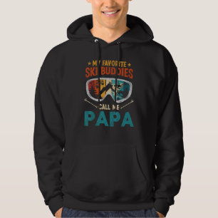 My Favorite Ski Buddies Call Me Papa Hoodie