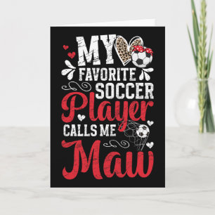 My Favorite Soccer Player Maw Soccer Maw Grandma Card