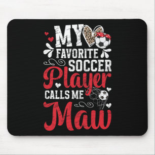 My Favorite Soccer Player Maw Soccer Maw Grandma  Mouse Pad