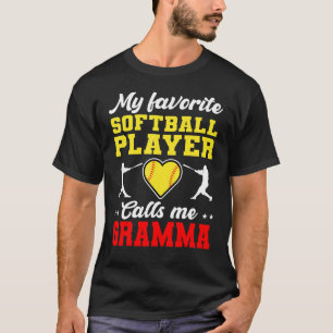 My Favorite Softball Player Calls Me Gramma Mother T-Shirt