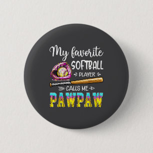 My Favorite Softball Player Calls Me Pawpaw Softba 6 Cm Round Badge