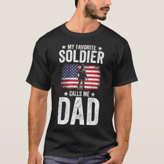 My Favorite Soldier Calls Me Dad Father'S Day T-Shirt