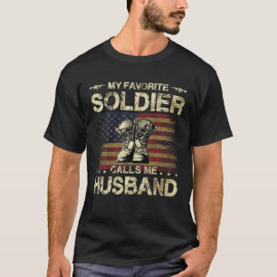 My Favorite Soldier Calls Me Husband Proud Army T-Shirt