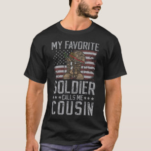 My Favorite Soldier Calls Me Military Cousin Soldi T-Shirt