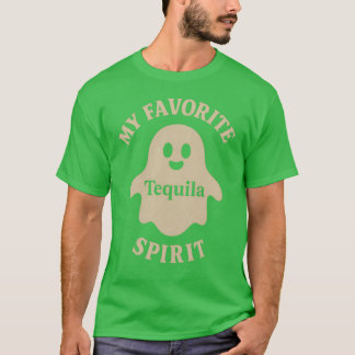 MY FAVORITE SPIRIT Tequila T-Shirt