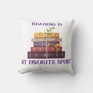 My favorite sport is reading cushion