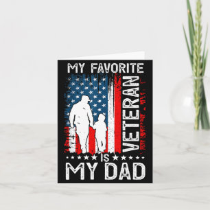 My Favorite Veteran Is My Dad Father Thank You Vet Card