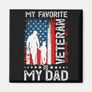 My Favorite Veteran Is My Dad Father Thank You Vet Magnet