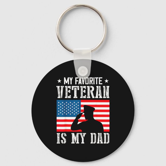 My Favorite Veteran Is My Dad Father Veterans Day  Key Ring (Front)