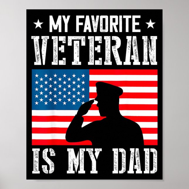 My Favorite Veteran Is My Dad Father Veterans Day  Poster (Front)