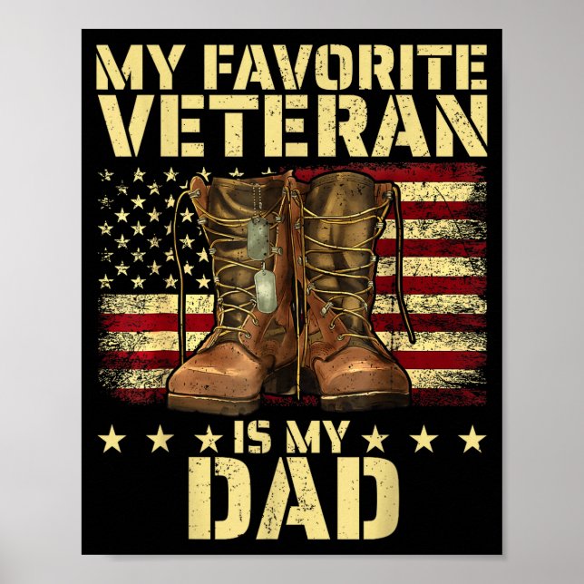 My Favorite Veteran Is My Dad Father Veterans Day  Poster (Front)