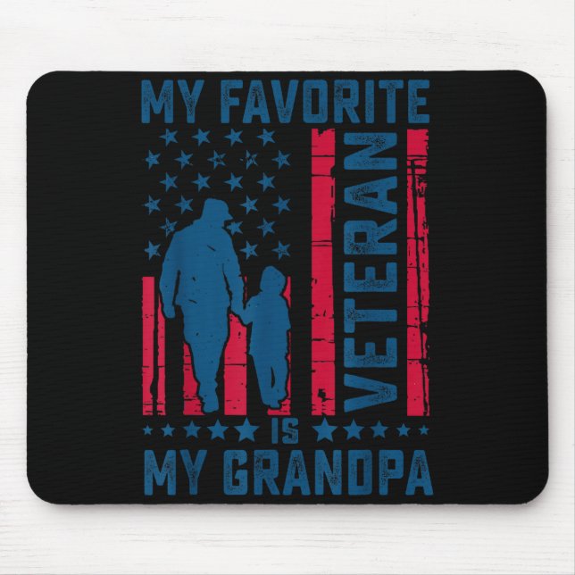 My Favorite Veteran Is My Grandpa Grandfather Vete Mouse Pad (Front)
