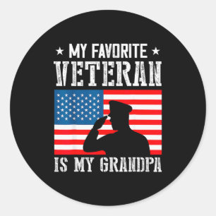 My Favorite Veteran Is My Grandpa Veterans Day Tha Classic Round Sticker